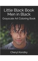 Little Black Book Men in Black: Grayscale Art Coloring Book