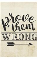 Prove Them Wrong