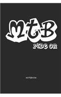 MtB ride on Notizbuch: Mountainbike MTB Notizbuch und Zeichenbuch als Geschenk für Mountainbiker, Radsportler und Fahrrad Fans, Kinder, Frauen und Männer