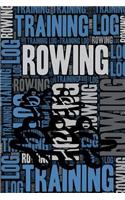 Rowing Training Log and Diary: Rowing Training Journal and Book for Rower and Coach - Rowing Notebook Tracker