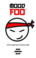 Mood Foo(tm) - Mind Over Mood - A Notebook, Log, Journal