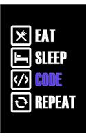 Eat Sleep Code Repeat: Notebook (Journal, Diary) for Programmers 120 lined pages to write in