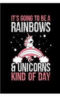 It's Going to Be a Rainbows & Unicorns Kind of Day