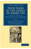 Four Years at the Court of Henry VIII