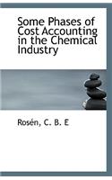 Some Phases of Cost Accounting in the Chemical Industry