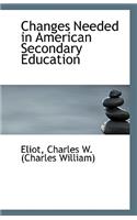 Changes Needed in American Secondary Education