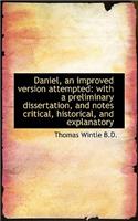 Daniel, an Improved Version Attempted