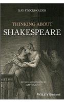 Thinking About Shakespeare