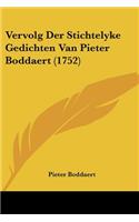 Vervolg Der Stichtelyke Gedichten Van Pieter Boddaert (1752)