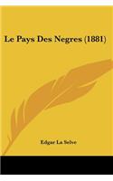 Pays Des Negres (1881)
