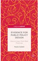 Evidence for Public Policy Design: How to Learn from Best Practice