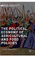 Political Economy of Agricultural and Food Policies