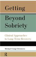 Getting Beyond Sobriety