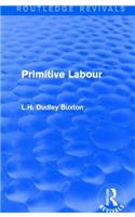 Primitive Labour