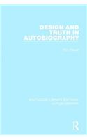 Design and Truth in Autobiography