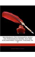 Wappenbuch Des Gesammten Adels Des Konigreichs Baiern