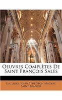 Oeuvres Complètes De Saint François Sales