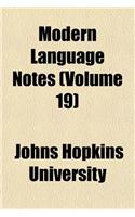 Modern Language Notes (Volume 19)