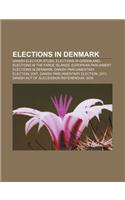 Elections in Denmark: Danish Election Stubs, Elections in Greenland, Elections in the Faroe Islands, European Parliament Elections in Denmark(English)