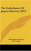 Eurhythmics Of Jaques-Dalcroze (1913)