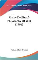 Maine de Biran's Philosophy of Will (1904)