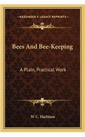 Bees and Bee-Keeping