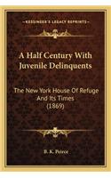 A Half Century With Juvenile Delinquents