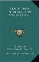 Reason and Intuition and Other Essays