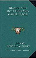 Reason and Intuition and Other Essays