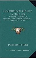 Conditions of Life in the Sea: A Short Account of Quantitative Marine Biological Research (1908)
