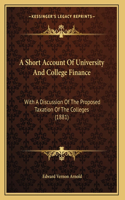 A Short Account Of University And College Finance