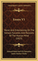 Essays V1: Moral And Entertaining On The Various Faculties And Passions Of The Human Mind (1815)