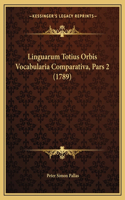 Linguarum Totius Orbis Vocabularia Comparativa, Pars 2 (1789)