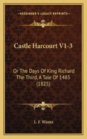 Castle Harcourt V1-3