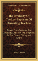 The Invalidity Of The Lay-Baptisms Of Dissenting Teachers