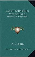 Latini Sermonis Vetustioris