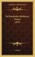 Det Bohuslenske Sildefiskeries Historie (1878)