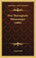Drei Thuringische Minnesanger (1886)