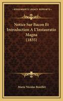 Notice Sur Bacon Et Introduction A L'Instauratio Magna (1835)