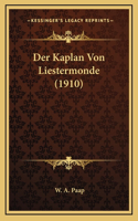 Der Kaplan Von Liestermonde (1910)