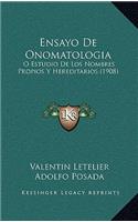 Ensayo De Onomatologia: O Estudio De Los Nombres Propios Y Hereditarios (1908)