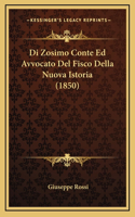 Di Zosimo Conte Ed Avvocato Del Fisco Della Nuova Istoria (1850)