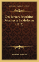 Des Erreurs Populaires Relatives A La Medecine (1812)