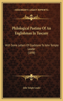 Philological Pastime Of An Englishman In Tuscany