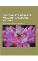 The Complete Works of William Shakespeare Volume 4