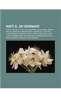 Nati Il 29 Gennaio: Anton Echov, Cyril Suk, Romario, Luigi Nono, Derek Bailey, Emanuel Swedenborg, Domenico Cotugno(Italian)