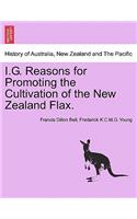 I.G. Reasons for Promoting the Cultivation of the New Zealand Flax.