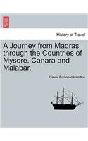 A Journey from Madras through the Countries of Mysore, Canara and Malabar.