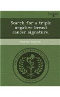 Search for a Triple Negative Breast Cancer Signature