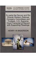 Ex Parte the Denver and Rio Grande Western Railroad Company Committees and Trustees. U.S. Supreme Court Transcript of Record with Supporting Pleadings